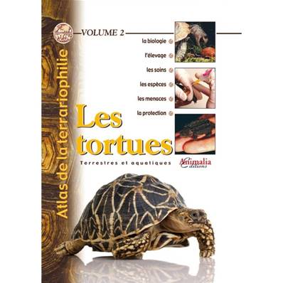 Les tortues - Atlas de la terrariophilie Vol.2